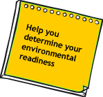 What resource will help you determine your environmental readiness?
